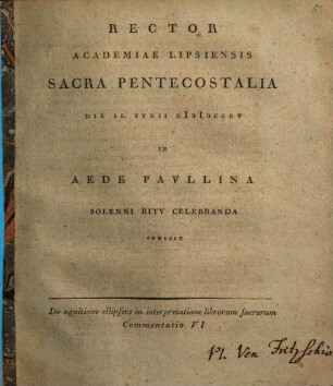 Programma pentecost. : De agnitione ellipseos in interpretatione librorum sacrorum Commentatio VI.