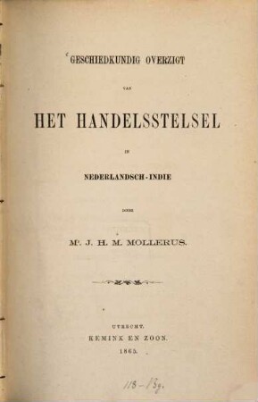 Geschiedkundig overzigt [overzicht] van het handelsstelsel in Nederlandsch-Indie