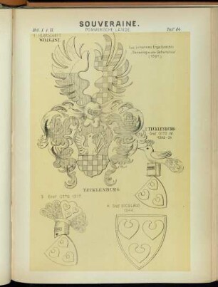 Taf. 84. 1. Herrschaft Wolgast. Aus Johannes Engelbrecht's "Genealogie oder Geburtslinie" (1591.) - 2. Tecklenburg Graf Otto IV. 1302-29. - 3. Graf Otto 1317. - 4. Graf Nicolaus 1344.