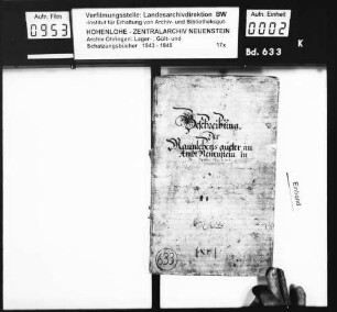 Beschreibung der Mannlehengüter auf dem Ohrnwald, renoviert durch Konrad Schreiber, Stiftssyndicus und Lehenverwalter zu Öhringen.