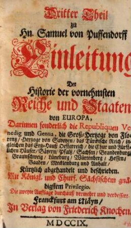 Einleitung zu der Historie der vornehmsten Reiche und Staaten so jetziger Zeit in Europa sich befinden, 3.
