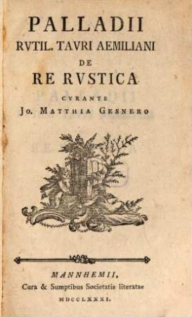 Palladii Rvtil. Tavri Aemiliani De Re Rvstica