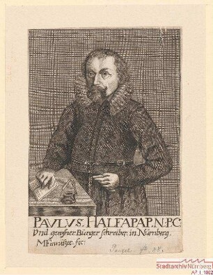 Paulus Halfapap; N(otarius) P(ublicus) C(aesaraeus) und gewesener Bürgerschreiber