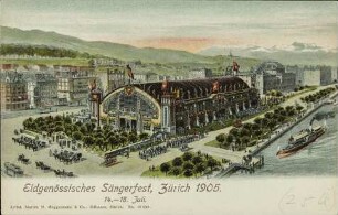 Eidgenössisches Sängerfest, Zürich 1905. 14.-18. Juli.