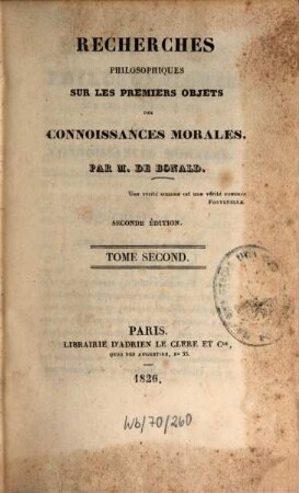 Recherches philosophiques sur les premiers objets des connoissances morales, 2