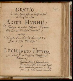 [Leonhart Hutter:] Oratio de Vita, rebus gestis ... Aegydii Hunnii, ...