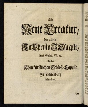 1454-1488, Die Neue Creatur, die allein in Christo Jesu gilt