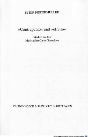 "Contrapunto" und "effetto" : Studien zu den Madrigalen Carlo Gesualdos