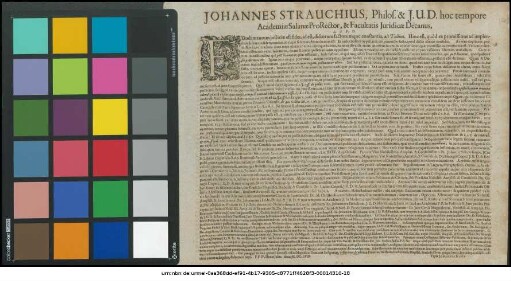 Johannes Strauchius, Philos. & I.U.D. hoc tempore Academiae Salanae ProRector, & Facultatis Iuridicae Decanus L. S. P. D. : Fundamentum iusticiae est fides, id est, dictorum factorumque constantia, ait Tullius ... P.P. IV. Nonas Iulias. Anno M.DC.LVIII.