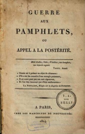 Guerre Aux Pamphlets, Ou Appel A La Postérité
