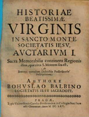 Historiae Beatissimae Virginis in Sancto Monte Societatis Jesu, Auctarium ..., 1