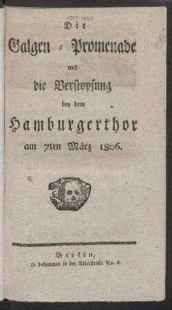 Die Galgen-Promenade und die Verstopfung bey dem Hamburgerthor am 7ten März 1806