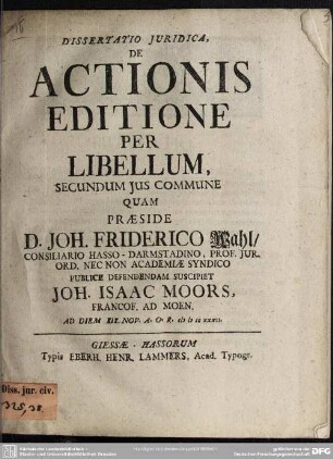 Dissertatio Iuridica, De Actionis Editione Per Libellum, Secundum Ius Commune