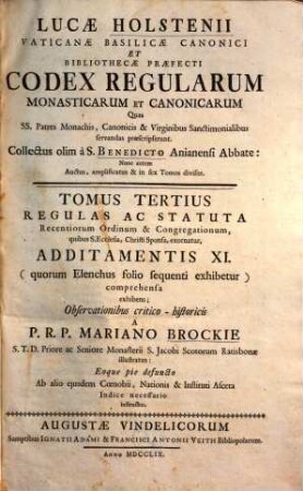 Lucae Holstenii Vaticanae Basilicae Canonici Et Bibliothecae Praefecti Codex Regularum Monasticarum Et Canonicarum Quas SS. Patres Monachis, Canonicis & Virginibus Sanctimonialibus servandas praescripserunt, 3