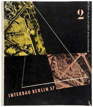 Interbau Berlin 1957. Wiederaufbau Hansaviertel Berlin, Sonderveröffentlichung Band 2 (Heft)