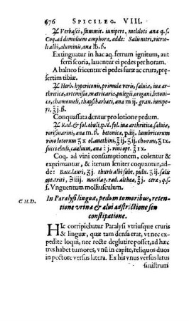 In Paralysi linguæ, pedum tumoribus, retentione vrinæ & alui adstrictione seu constipatione.