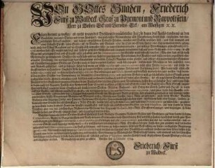 Von Gottes Gnaden, Friederich Fürst zu Waldeck, Graf zu Pyrmont und Rappoltstein, Herr zu Hohen-Eck und Gerolds-Eck, am Wassigen [et]c. [et]c. Fügen hiermit zu wissen, ob wohl wegen des Dreschens bey nächtlicher Zeit; so dann des Flachs-trocknens in den Backofens, warmen Stuben und beym Feuerherd ... gar nöthige Verordnungen gemacht und publiciret worden sind ... : Arolsen den 13. Octobr. 1724.