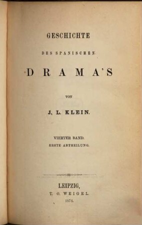 Geschichte des spanischen Drama's, Bd. 4, Abt. 1