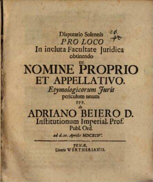 Disp. sol. de nomine proprio et appellativo: Etymologicorum iuris periculum unum