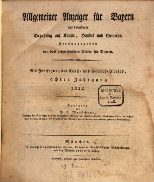 Allgemeiner Anzeiger für Bayern : mit bes. Beziehung auf Künste, Handel u. Gewerbe. 8, 8. 1822