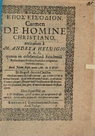 Epos eisodion : carmen de homine christiano