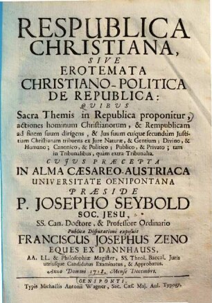 Respublica Christiana, sive erdemata Christiano-politica de republica, quibus sacra Themis in republica proponitur ...