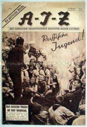 Proletarische Wochenzeitschrift "A-I-Z" u.a. über die Jugend in der Sowjetunion und die Revolution in China
