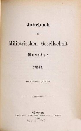 Jahrbuch der Militärischen Gesellschaft, München. 1881/82