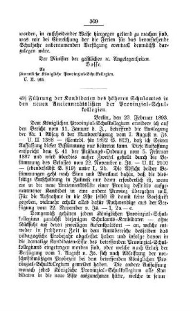 Führung der Kandidaten des höheren Schulamtes in den neuen Anciennetätslisten der Provinzial-Schulkollegien : [D. Höhere Lehranstalten]