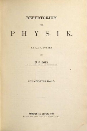 Repertorium der Physik. 20. 1884