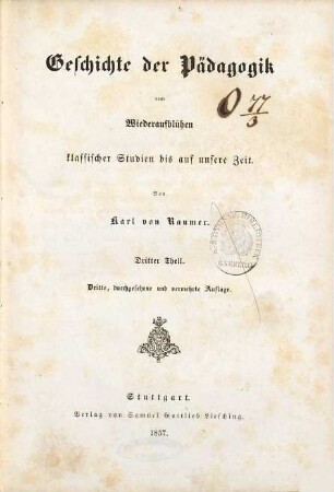 Geschichte der Pädagogik vom Wiederaufblühen klassischer Studien bis auf unsere Zeit, 3