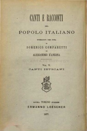 Canti e racconti del popolo Italiano, 5. Canti popolari istriani