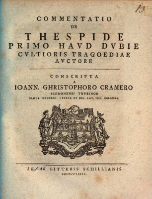 Commentatio De Thespide Primo Haud Dubie Cultioris Tragoediae Auctore