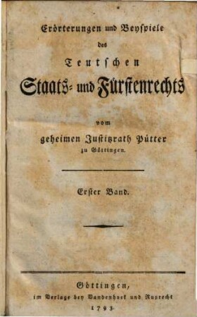 Erörterungen und Beyspiele des Teutschen Staats- und Fürstenrechts. 1, 1-4