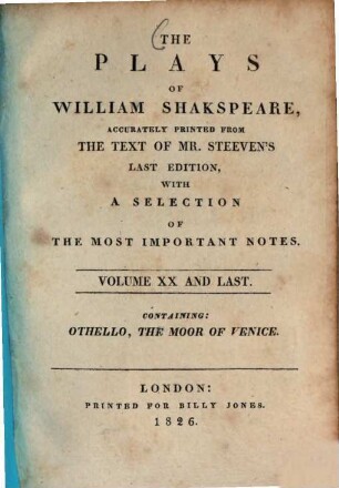 The Plays of William Shakspeare, 20. Othello, the Moor of Venice. - 256 S.