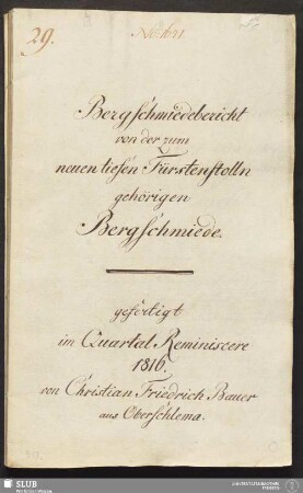 Bergschmiedebericht von der zum neuen tiefen Fürstenstolln gehörigen Bergschmiede - 18.6313 4.