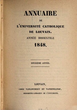 Annuaire de l'UCL : = Jaarboek / Katholieke Universiteit te Leuven. 1848 = A. 12