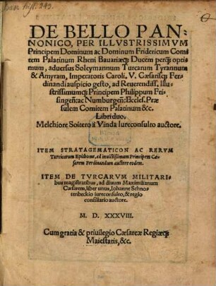 De Bello Pannonico, Per Illvstrissimvm Principem ... Fridericum Comitem Palatinum Rheni Bauariaeq[ue] Ducem ... aduersus Soleymannum Turcarum Tyrannum ... gesto ... : Libri duo