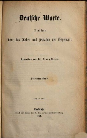 Deutsche Warte : Umschau über das Leben und Schaffen der Gegenwart. 7, 7. 1874