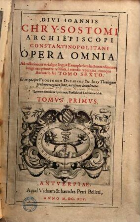 Divi Joannis Chrysostomi ... opera omnia, 1