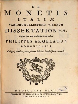 De Monetis Italiae Variorum Illustrium Virorum Dissertationes : Quarum pars nunc primùm in lucem prodit. Pars Tertia