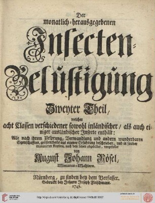 Band 2: Der monatlich herausgegebenen Insecten-Belustigung: ... welcher acht Classen verschiedener sowohl inländischer, als auch einiger ausländischer Insecte enthält