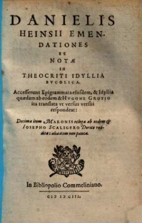 Danielis Heinsii Emendationes Et Notae In Theocriti Idyllia Bvcolica