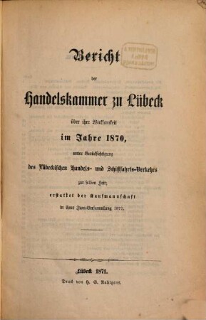 Bericht der Handelskammer zu Lübeck. 1870