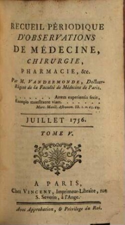 Recueil périodique d'observations de médecine, de chirurgie et de pharmacie. 5. 1756