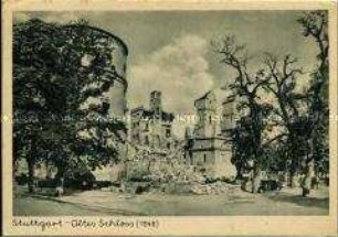 Das zerstörte Stuttgarter Schloss