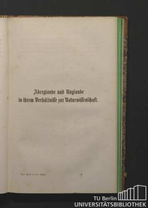 IV. Aberglaube und Unglaube in ihrem Verhältnisse zur Naturwissenschaft.