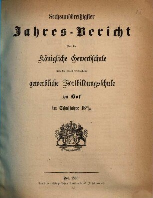 Jahresbericht über die Königliche Gewerbschule und die damit verbundene Fortbildungsschule zu Hof : im Schuljahre ... 1868/69 (1869)