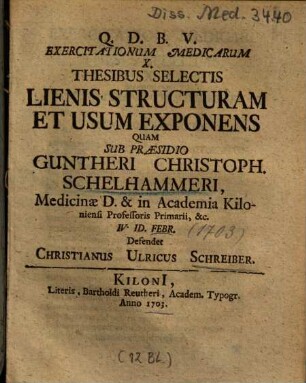 Exercitationum Medicarum X. Thesibus Selectis Lienis Structuram Et Usum Exponens