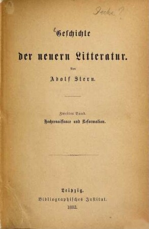 Geschichte der neuern Litteratur, 2. Hochrenaissance und Reformation